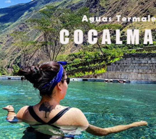 Cocalmayo Thermal Baths: A Tropical Escape on the Way to Machu Picchu